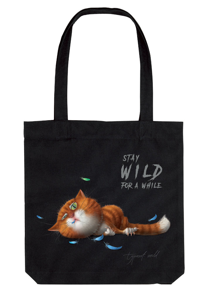 STAY WILD FOR A WHILE BAG TYPOART