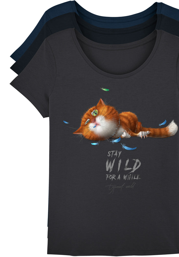 stay wild for a while shirts TYPOART